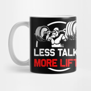 Less Talky, More Lifty - Gym Motivation Mug